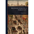 Recollections Of A Forest Life - Paperback