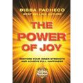 The Power of Joy: Restore Your Inner Strength and Achieve Full Happiness - Hardcover