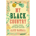 My Black Country: A Journey Through Country Music's Black Past, Present, and Future - Paperback
