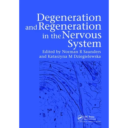 Degeneration and Regeneration in the Nervous System - Paperback
