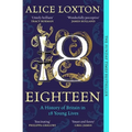 Eighteen: A History of Britain in 18 Young Lives - Paperback