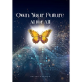 Own Your Future - AI for ALL - Hardcover