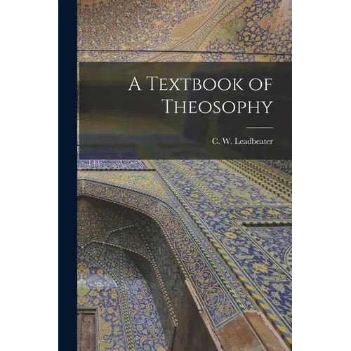 A Textbook of Theosophy - Paperback