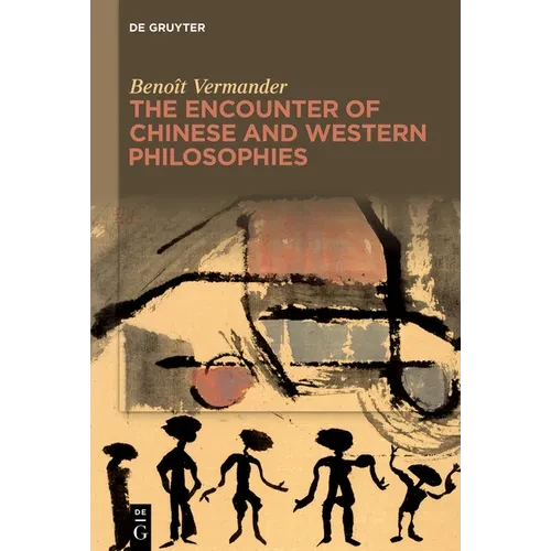 The Encounter of Chinese and Western Philosophies: A Critique - Paperback