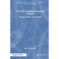 AI iQ for a Human-Focused Future: Strategy, Talent, and Culture