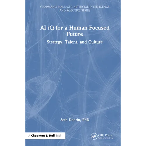 AI iQ for a Human-Focused Future: Strategy, Talent, and Culture