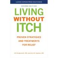 Living Without Itch: Proven Strategies and Treatments for Relief - Paperback