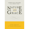 Nature and Grace - Hardcover