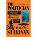 The Politician: A DS George Cross Mystery - Hardcover