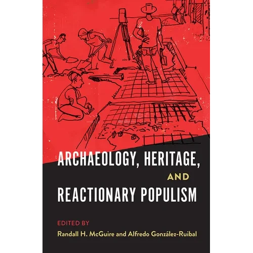 Archaeology, Heritage, and Reactionary Populism - Paperback