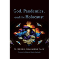 God, Pandemics, and the Holocaust