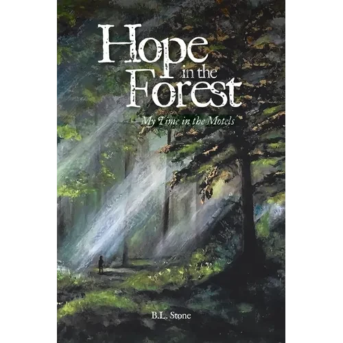 Hope in the Forest: My time in the Motels - Paperback