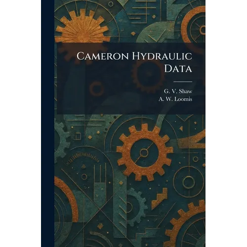 Cameron Hydraulic Data - Broché
