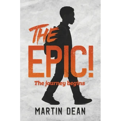 The Epic!: The journey begins - Paperback