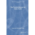 The Pocket Mentor for Game Audio - Hardcover
