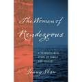 The Women of Rendezvous: A Transatlantic Story of Family and Slavery - Paperback