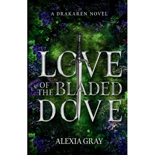 Love of the Bladed Dove - Paperback