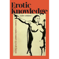 Erotic Knowledge: Toward a Lesbian Feminist Political Theory - Paperback