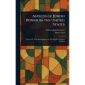 Aspects of Jewish Power in the United States - Hardcover