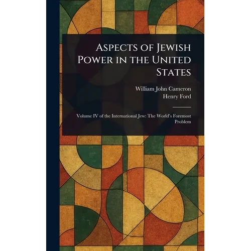 Aspects of Jewish Power in the United States - Hardcover