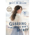 Guarding the Mountain Man's Secret - Paperback
