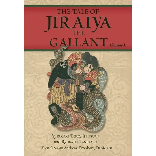 The Tale of Jiraiya the Gallant: Volume I