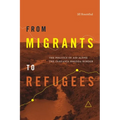 From Migrants to Refugees: The Politics of Aid Along the Tanzania-Rwanda Border - Hardcover