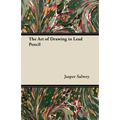 The Art of Drawing in Lead Pencil - Paperback