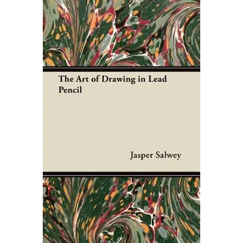 The Art of Drawing in Lead Pencil - Paperback