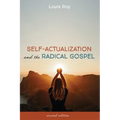 Self-Actualization and the Radical Gospel: Second Edition - Paperback