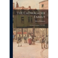 The Cadwalader Family; a Concise Genealogy, 1543-1850. - Paperback