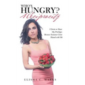 Who'S Hungry? Reciprocity: I Desire to Share My Privileges Because Someone Great Shared with Me - Hardcover