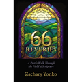 Sixty-Six Reveries: A Poet's Walk Through the Field of Scripture - Paperback
