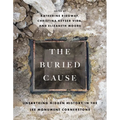 The Buried Cause: Unearthing Hidden History in the Lee Monument Cornerstone