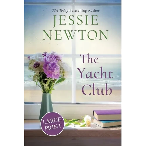 The Yacht Club: A Sweet Romantic Women's Friendship Fiction Novel - Paperback