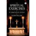 The Spiritual Exercises of St. Ignatius of Loyola - Hardcover