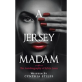 A Jersey Madam: The Autobiography of Sylvia Jones - Hardcover