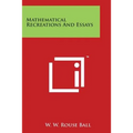 Mathematical Recreations And Essays - Paperback