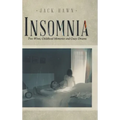 Insomnia: Two Wives, Childhood Memories and Crazy Dreams - Hardcover
