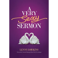 A Very Sexy Sermon - Hardcover