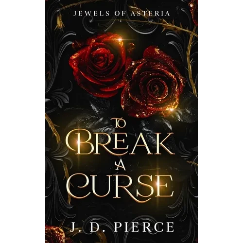 To Break A Curse - Hardcover