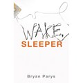 Wake, Sleeper - Paperback