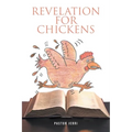Revelation for Chickens - Paperback