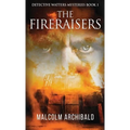The Fireraisers - Hardcover