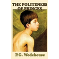 The Politeness of Princes - Hardcover