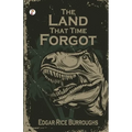The Land That Time Forgot - Paperback