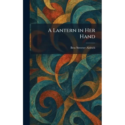 A Lantern in Her Hand - Hardcover