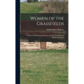 Women of the Grassfields; a Study of the Economic Position of Women in Bamenda, British Cameroons - Hardcover