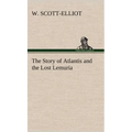 The Story of Atlantis and the Lost Lemuria