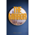The Mirror: A book of The Mythos - Hardcover